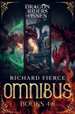 Dragonfire Press Richard Fierce: Dragon Riders of Osnen - Episodes 4-6 (Dragon Riders of Osnen Omnibus Book 2) - könyv