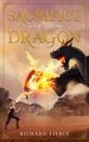 Dragonfire Press Richard Fierce: Sacrifice of the Dragon - könyv