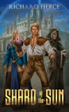 Dragonfire Press Richard Fierce: Shard of the Sun - könyv