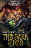 Dragonfire Press Richard Fierce: The Dark Rider - Dragon Riders of Osnen Book 10 - könyv