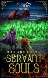 Dragonfire Press Richard Fierce: The Servant of Souls - Dragon Riders of Osnen Book 8 - könyv