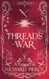 Dragonfire Press Richard Fierce: Threads of War - könyv