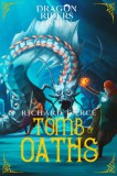 Dragonfire Press Richard Fierce: Tomb of Oaths - könyv