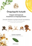Drops AG Kft. Caroline Ingraham: Öngyógyító kutyák - könyv
