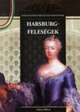 Duna International Kft. Falvai Róbert: Habsburg-feleségek - könyv