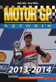 Duna Könyvklub Kft. Baráz Miklós, Földy Attila: Motor GP sztorik 2013-2014 - könyv