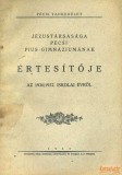 Dunántúli Pécsi Egyetemi Könyvkiadó és Nyomda Jézustársasága pécsi Pius-Gimnáziumának értesítője az 1936/37. iskolai évről