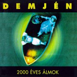 Demjén Ferenc - 2000 éves álmok (CD)