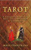 Earth Lodge Maya Cointreau: Tarot - A Complete Course in Basic Tarot Meanings & Techniques - könyv