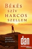 Édesvíz Dan Millman - Békés szív harcos szellem
