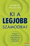 Édesvíz Gabriel Palacios - Ki a legjobb számodra?