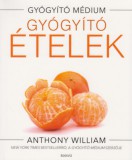Édesvíz Kiadó Anthony William: Gyógyító ételek - könyv