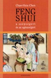 Édesvíz Kiadó Chao-Hsiu Chen: Feng shui a szépségért és az egészségért - könyv