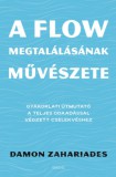 Édesvíz Kiadó Damon Zahariades: A flow megtalálásának művészete - könyv