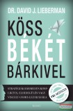 Édesvíz Kiadó David J. Lieberman - Köss békét bárkivel