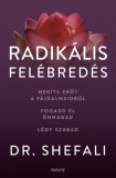 Édesvíz Kiadó Dr. Shefali Tsabary: Radikális felébredés - könyv