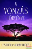 Édesvíz Kiadó Esther és Jerry Hicks - A vonzás törvénye