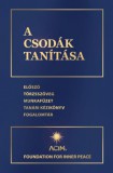 Édesvíz Kiadó Foundation for Inner Peace: A csodák tanítása (javított, átdolgozott) - könyv