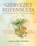 Édesvíz Kiadó Groves, Marianoel: A szervezet egyensúlya - könyv