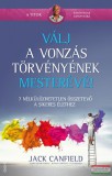 Édesvíz Kiadó Jack Canfield, Mark Victor Hansen, Jeanna Gabellini, Eva Gregory - Válj a vonzás törvényének mesterévé!
