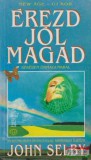 Édesvíz Kiadó John Selby - Érezd jól magad - Békében önmagunkkal