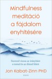 Édesvíz Kiadó Jon Kabat-Zinn: Mindfulness meditáció a fájdalom enyhítésére - könyv