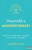 Édesvíz Kiadó Louise Hay - Használd a megerősítéseket