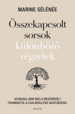 Édesvíz Kiadó Marine Sélénée: Összekapcsolt sorsok különböző végzetek - könyv