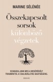 Édesvíz Kiadó Marine Sélénée: Összekapcsolt sorsok különböző végzetek - könyv