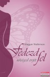 Édesvíz Kiadó Meggan Waterson - Fedezd fel nőiséged erejét