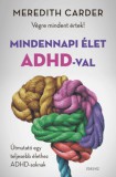 Édesvíz Kiadó Meredith Carder: Mindennapi élet ADHD-val - könyv