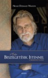 Édesvíz Kiadó Neale Donald Walsch: A teljes beszélgetések Istennel - könyv