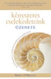 Édesvíz Kiadó O'malley, Kathleen: Kényszeres cselekedeteink üzenete - könyv