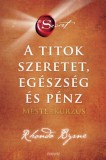 Édesvíz Kiadó Rhonda Byrne: A Titok - Szeretet, egészség és pénz - Mesterkurzus - könyv