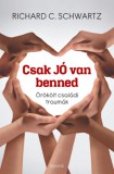 Édesvíz Kiadó Richard C. Schwartz: Csak jó van benned - könyv
