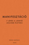 Édesvíz Kiadó Roxie Nafousi: Manifesztáció - 7 lépés a lehető legjobb életért - könyv