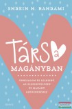 Édesvíz Kiadó Shrein H. Bahrami - Társ a magányban