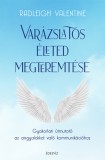 Édesvíz Kiadó Varázslatos életed megteremtése