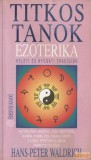 Édesvíz Titkos tanok - Ezoterika