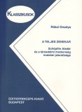EditioPrinceps Kiadó Rákai Orsolya: A teljes zenekar - Schöpflin Aladár és a társadalmi modernség irodalmi jelentősége - könyv