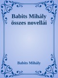 Efficenter Kft. Babits Mihály: Babits Mihály összes novellái - könyv