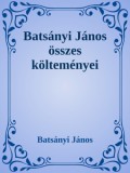 Efficenter Kft. Batsányi János: Batsányi János összes költeményei - könyv