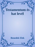 Efficenter Kft. Benedek Elek: Testamentum és hat levél - könyv