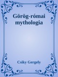 Efficenter Kft. Csiky Gergely: Görög-római mythologia - könyv