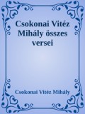 Efficenter Kft. Csokonai Vitéz Mihály: Csokonai összes verse - könyv