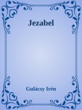 Efficenter Kft. Gulácsy Irén: Jezabel - könyv