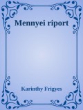 Efficenter Kft. Karinthy Frigyes: Mennyei riport - könyv