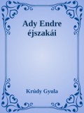 Efficenter Kft. Krúdy Gyula: Ady Endre éjszakái - könyv