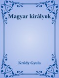 Efficenter Kft. Krúdy Gyula: Magyar királyok - könyv