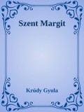 Efficenter Kft. Krúdy Gyula: Szent Margit - könyv